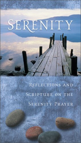 Zondervan/Serenity@Reflections and Scripture on the Serenity Prayer@Supersaver